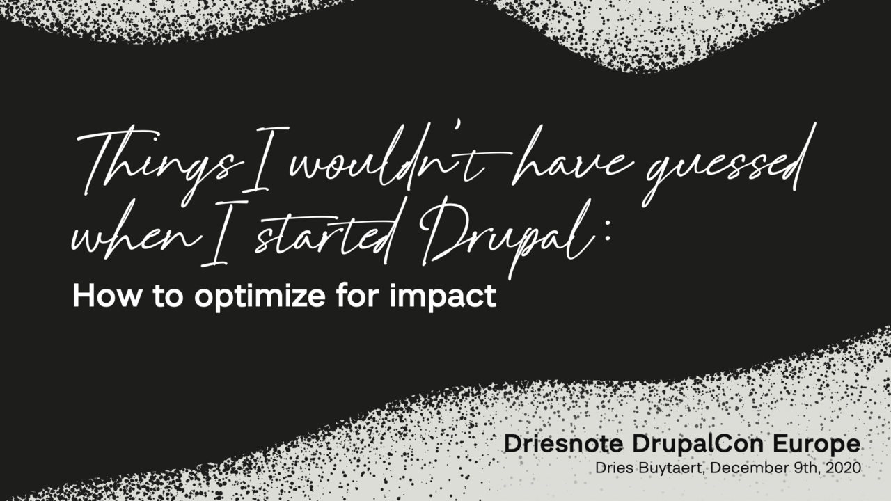 The title slides of my Driesnote presentation at DrupalCon Europe 2020