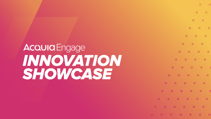 Text reading "Acquia Engage Innovation Showcase" on a gradient background with geometric patterns.